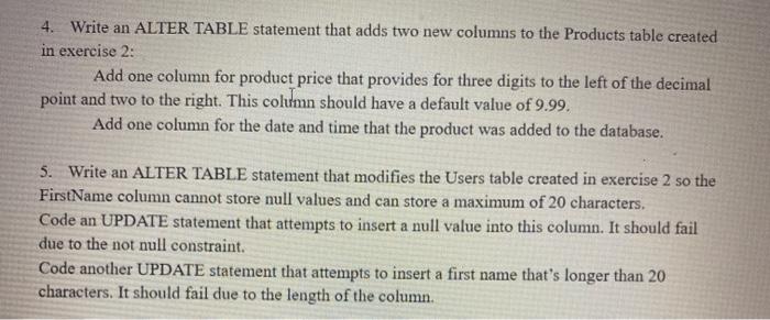 Solved 4. Write an ALTER TABLE statement that adds two new | Chegg.com