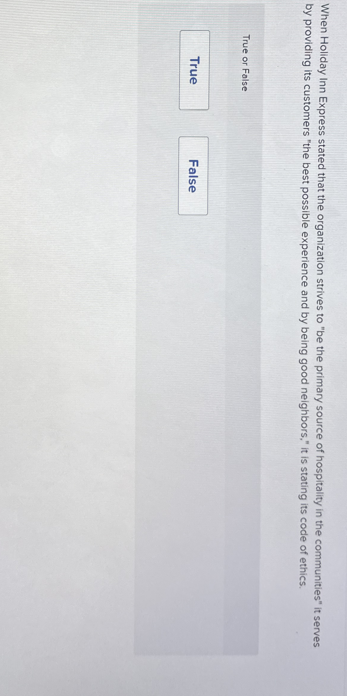 Solved When Holiday Inn Express stated that the organization