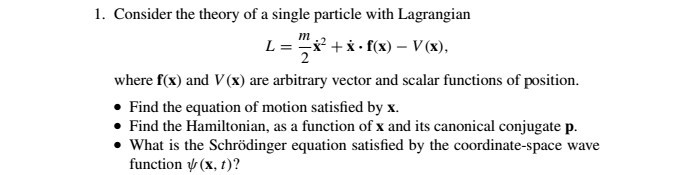 Solved 1 Consider The Theory Of A Single Particle With L Chegg Com