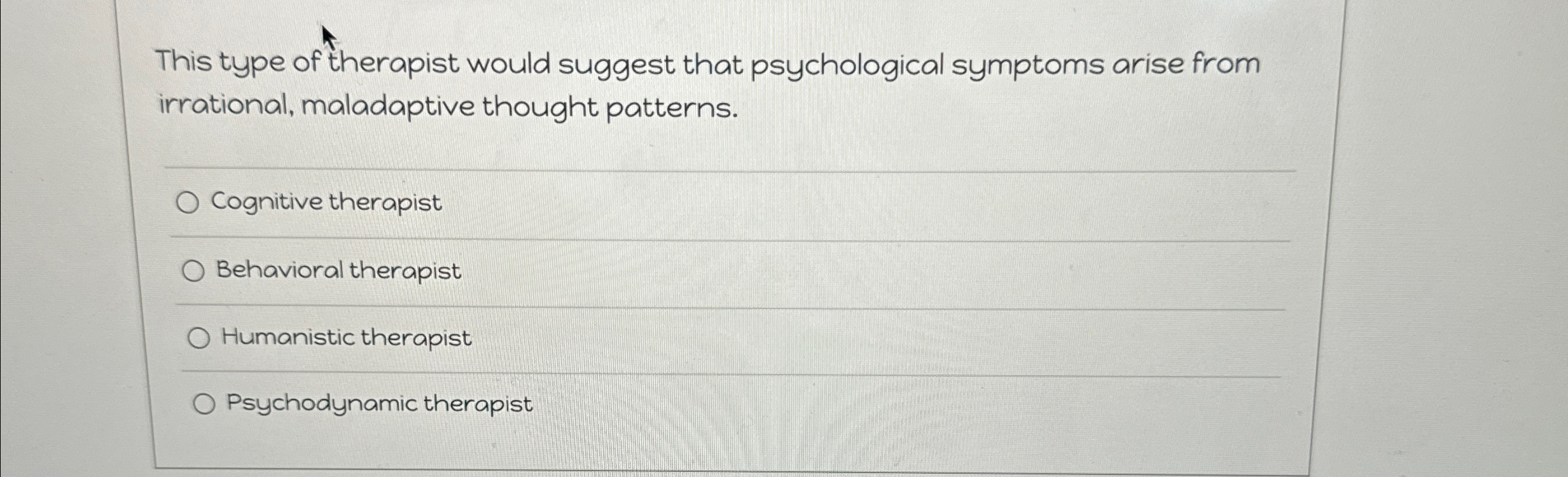Solved This type of therapist would suggest that | Chegg.com