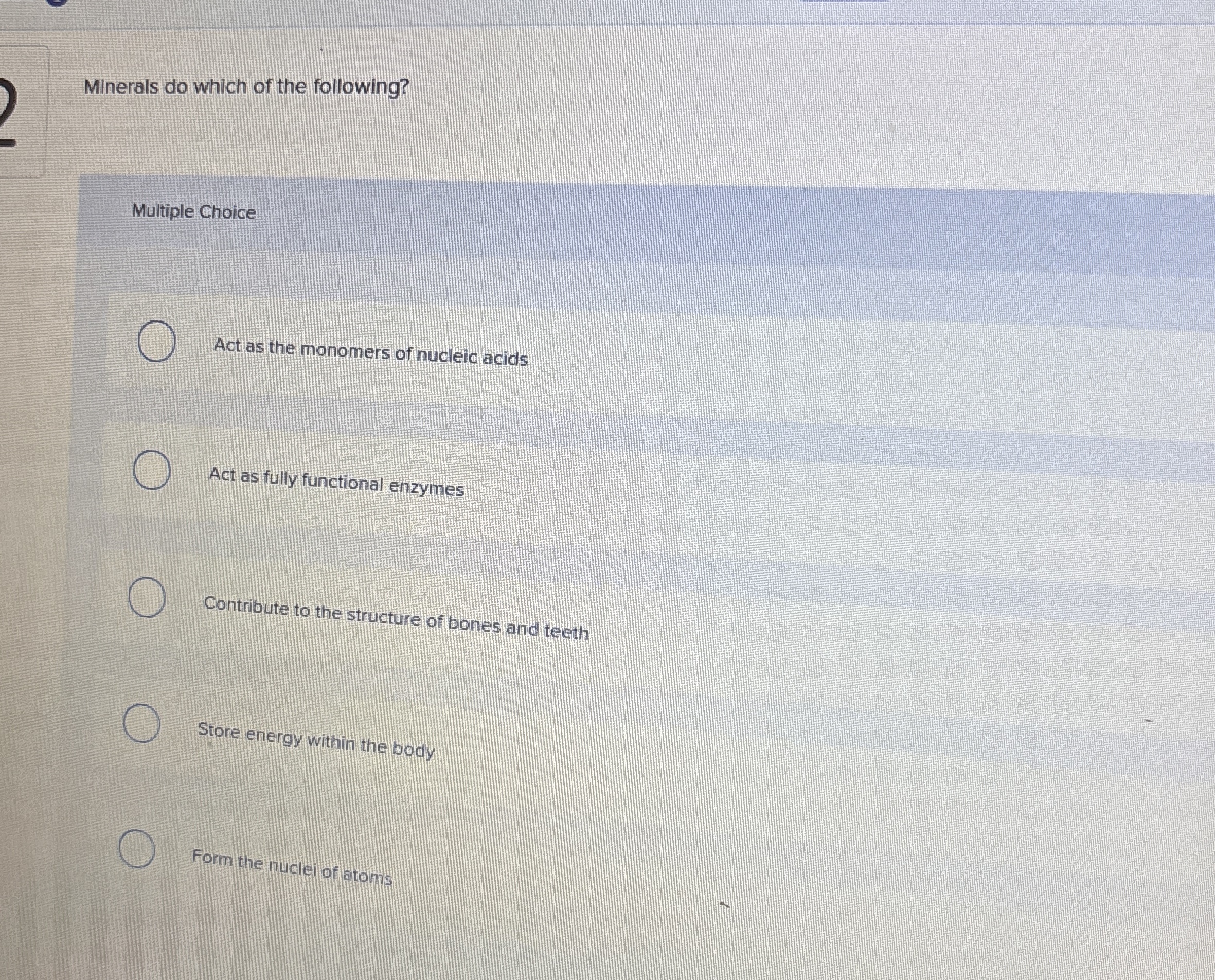 Solved Minerals do which of the following?Multiple ChoiceAct