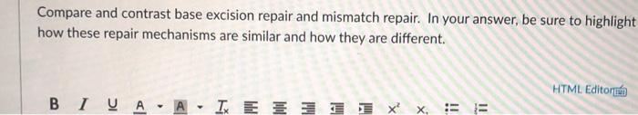 Solved Compare and contrast base excision repair and | Chegg.com