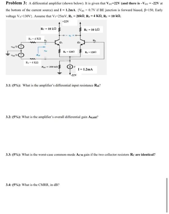 Solved Problem 3: A differential amplifier (shown below). It | Chegg.com