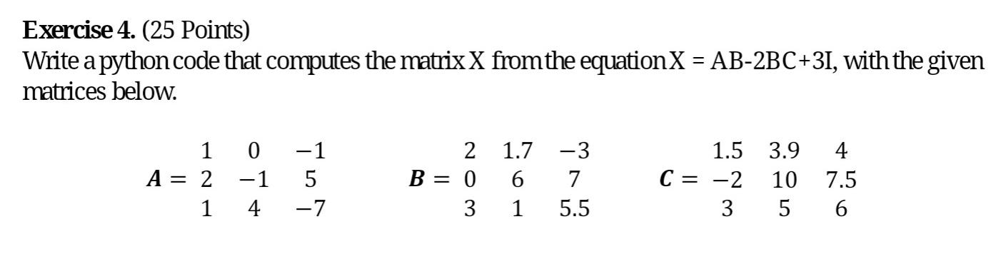 Solved Exercise 4. (25 Points) Write a python code that | Chegg.com