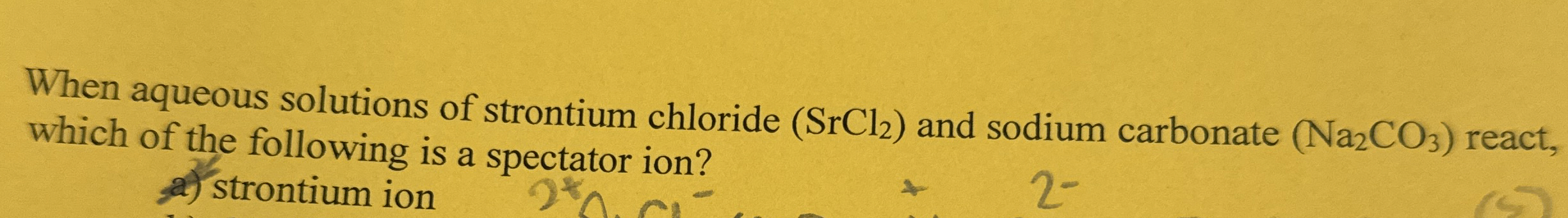 High Quality SOLUTION When aqueous solutions of strontium chloride ...