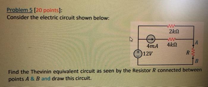 Solved Problem 5 (20 points]: Consider the electric circuit | Chegg.com