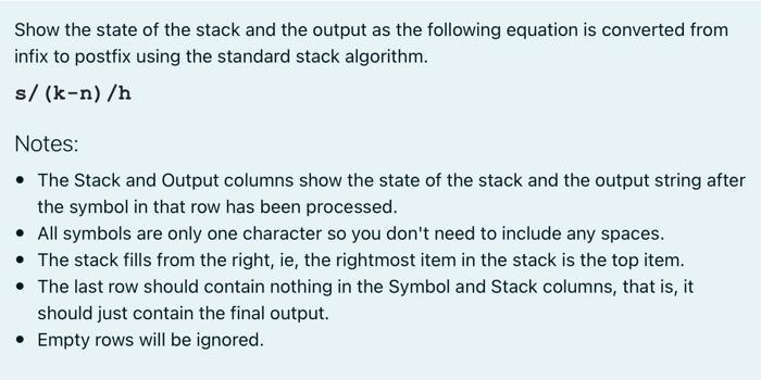 Solved Show the state of the stack and the output as the | Chegg.com
