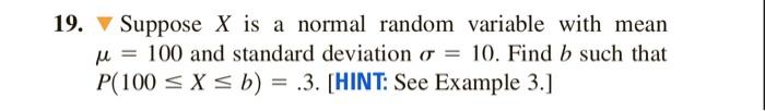 Solved 19. Suppose X is a normal random variable with mean u | Chegg.com