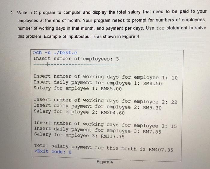Solved 2. Write a C program to compute and display the total | Chegg.com