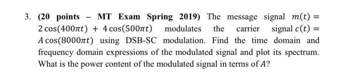 Solved (20 points - MT Exam Spring 2019) The message signal | Chegg.com