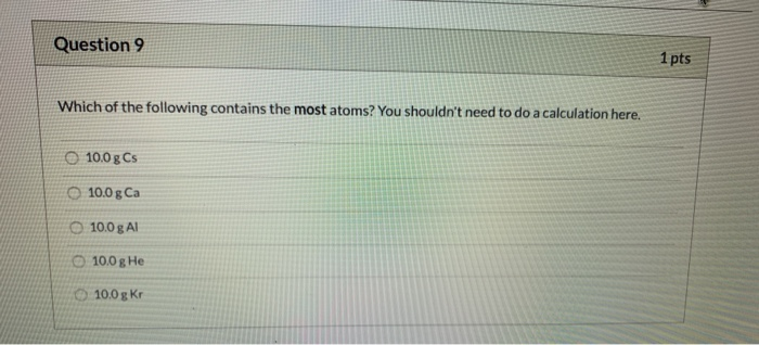 Solved Question 9 1 pts Which of the following contains the | Chegg.com