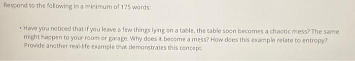 Solved Respond to the following in a minimum of 175 words: • | Chegg.com