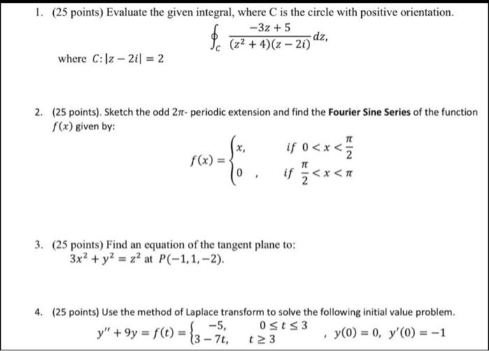 Solved 1. (25 Points) Evaluate The Given Integral, Where C | Chegg.com