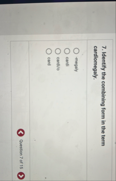 Solved Identify the combining form in the term | Chegg.com