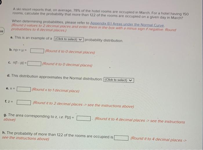 Solved A ski resort reports that, on average, 78% of the | Chegg.com