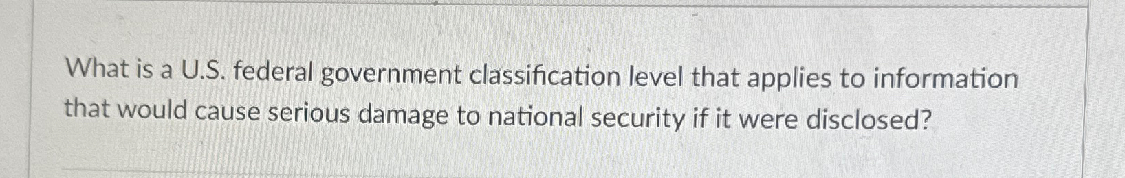 Solved What is a U.S. ﻿federal government classification | Chegg.com