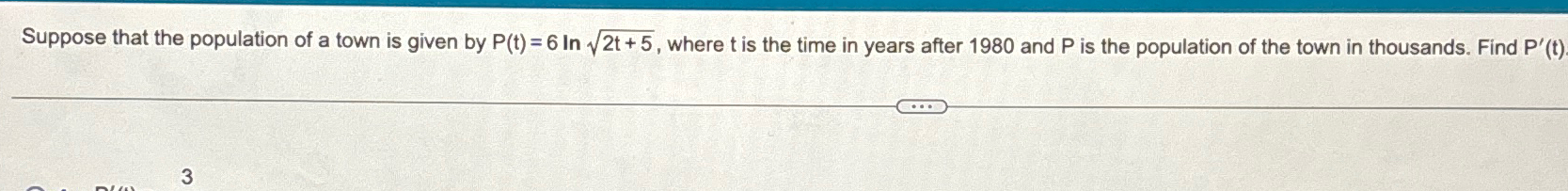 Solved Suppose that the population of a town is given by | Chegg.com
