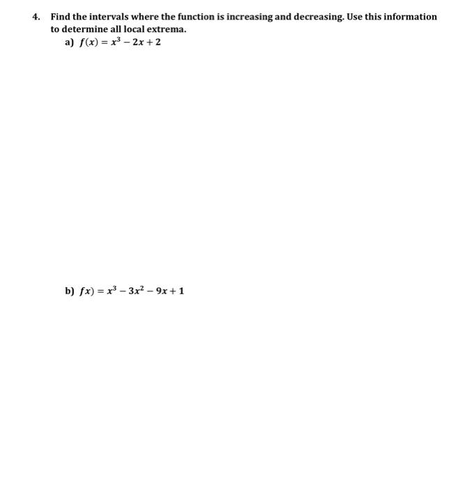 Solved 4. Find the intervals where the function is | Chegg.com