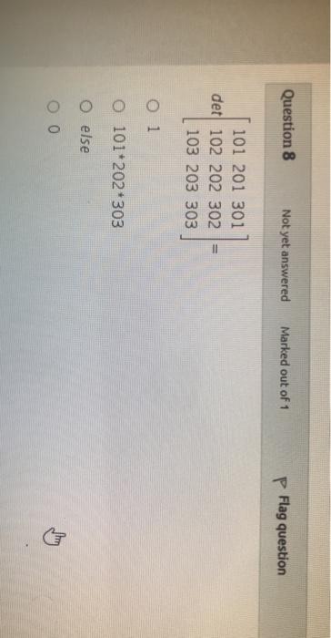 Solved Question 8 Not yet answered Marked out of 1 p Flag | Chegg.com