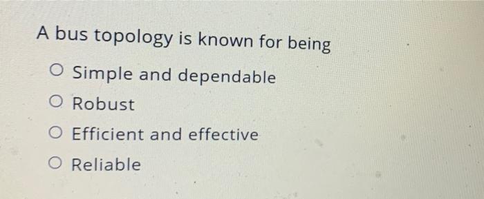 Solved A Star Topology Is Extremely Popular Because Of Its Chegg Com