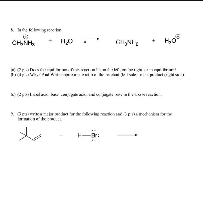 Solved 8. In the following reaction + CH3NH3 H2O + CH3NH2 | Chegg.com