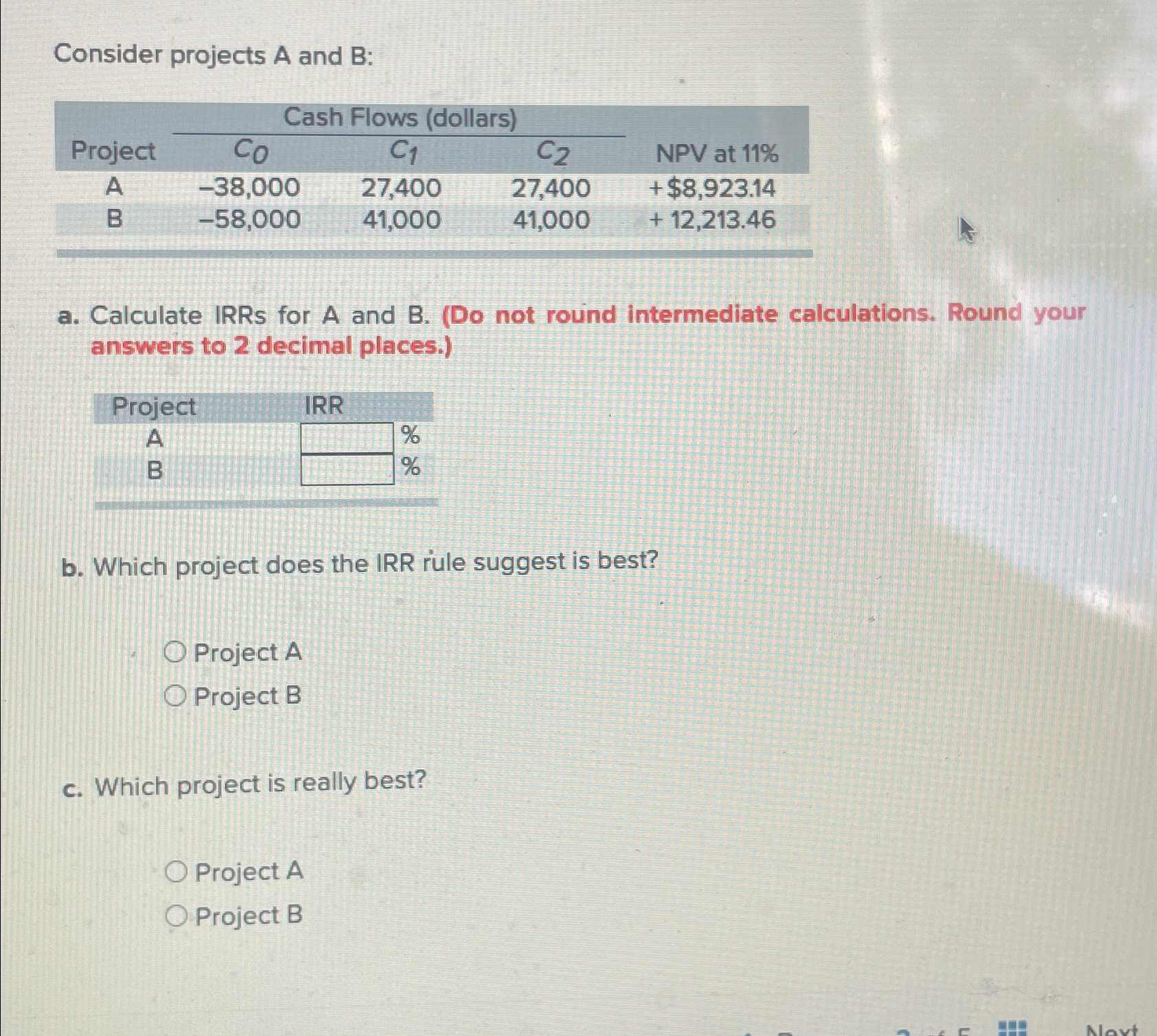 Solved Consider projects A and B ﻿:\table[[,Cash Flows | Chegg.com
