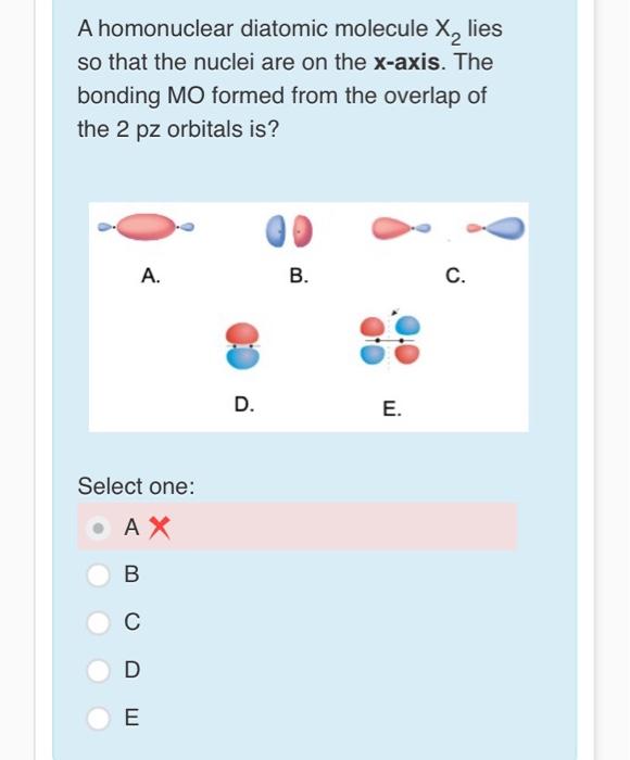 Solved A homonuclear diatomic molecule X2 lies so that the | Chegg.com