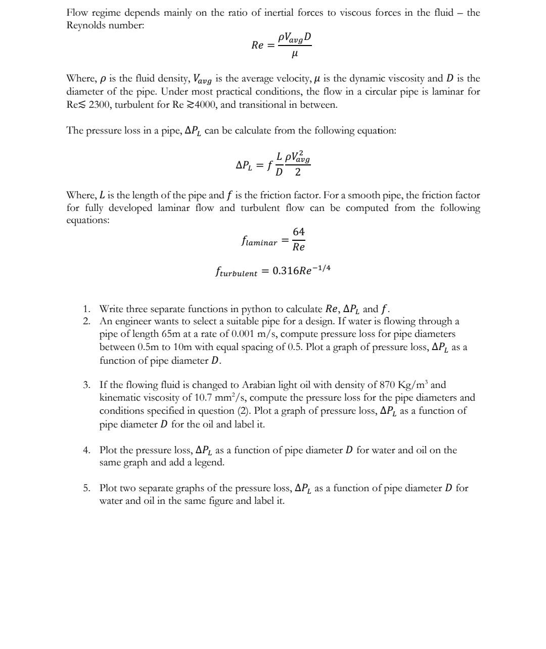 Flow regime depends mainly on the ratio of inertial | Chegg.com