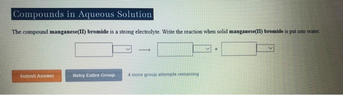 Solved The Compound Manganese(II) Bromide Is A Strong | Chegg.com