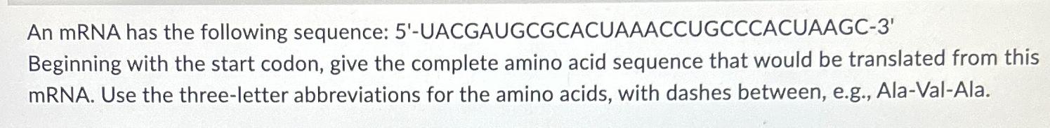 Solved An mRNA has the following sequence: | Chegg.com