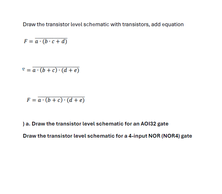 Solved Draw the transistor level schematic with transistors, | Chegg.com