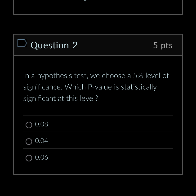 Solved Question 2In a hypothesis test, we choose a 5\% | Chegg.com