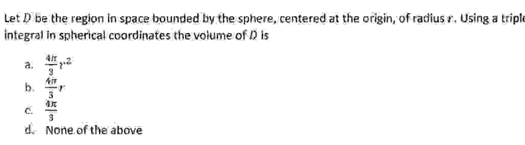 Solved Let D be the region in space bounded by the sphere, | Chegg.com