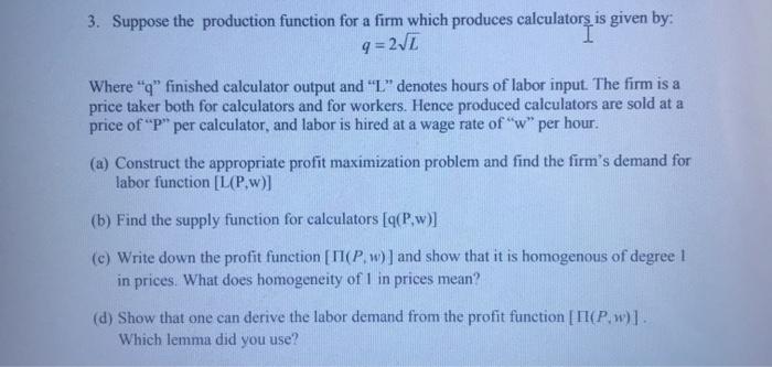 Solved 3. Suppose the production function for a firm which | Chegg.com