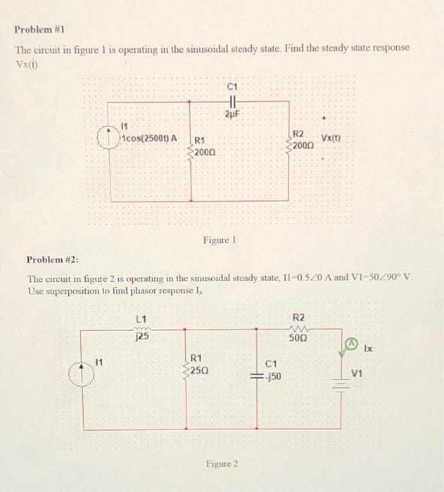 Solved Problem #1 The circuit in figure l is operating in | Chegg.com