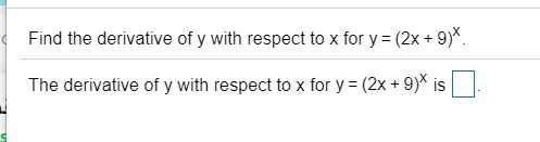 Solved Find the derivative of y with respect to x for y = | Chegg.com