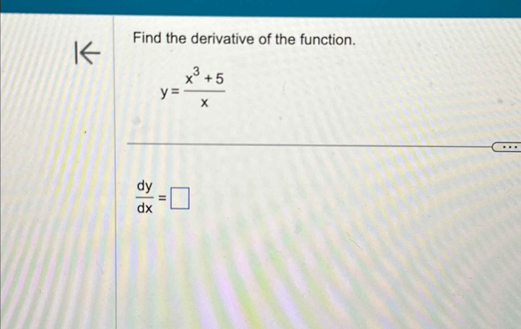 Solved Find The Derivative Of The Function Y X3 5xdydx