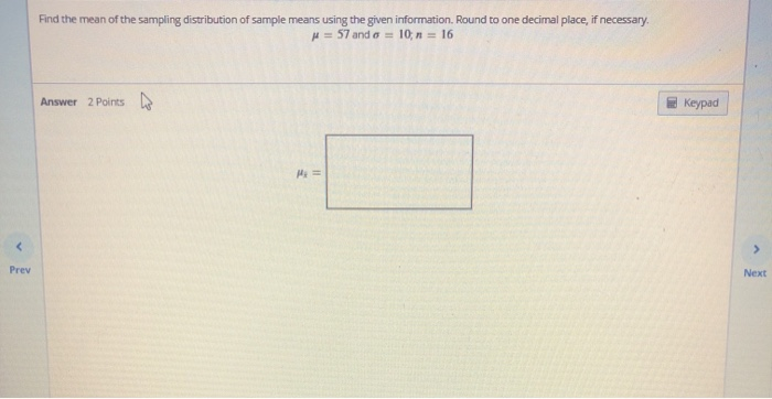 Solved Find the mean of the sampling distribution of sample | Chegg.com