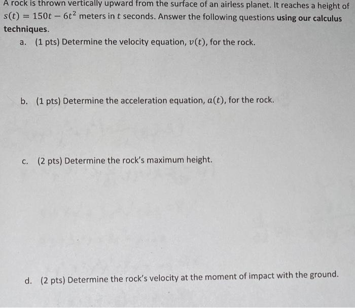 Solved = A rock is thrown vertically upward from the surface | Chegg.com