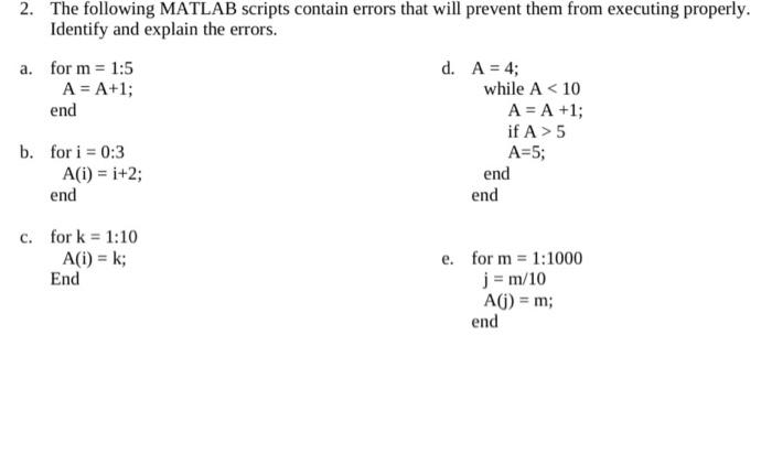 Solved 2. The following MATLAB scripts contain errors that | Chegg.com