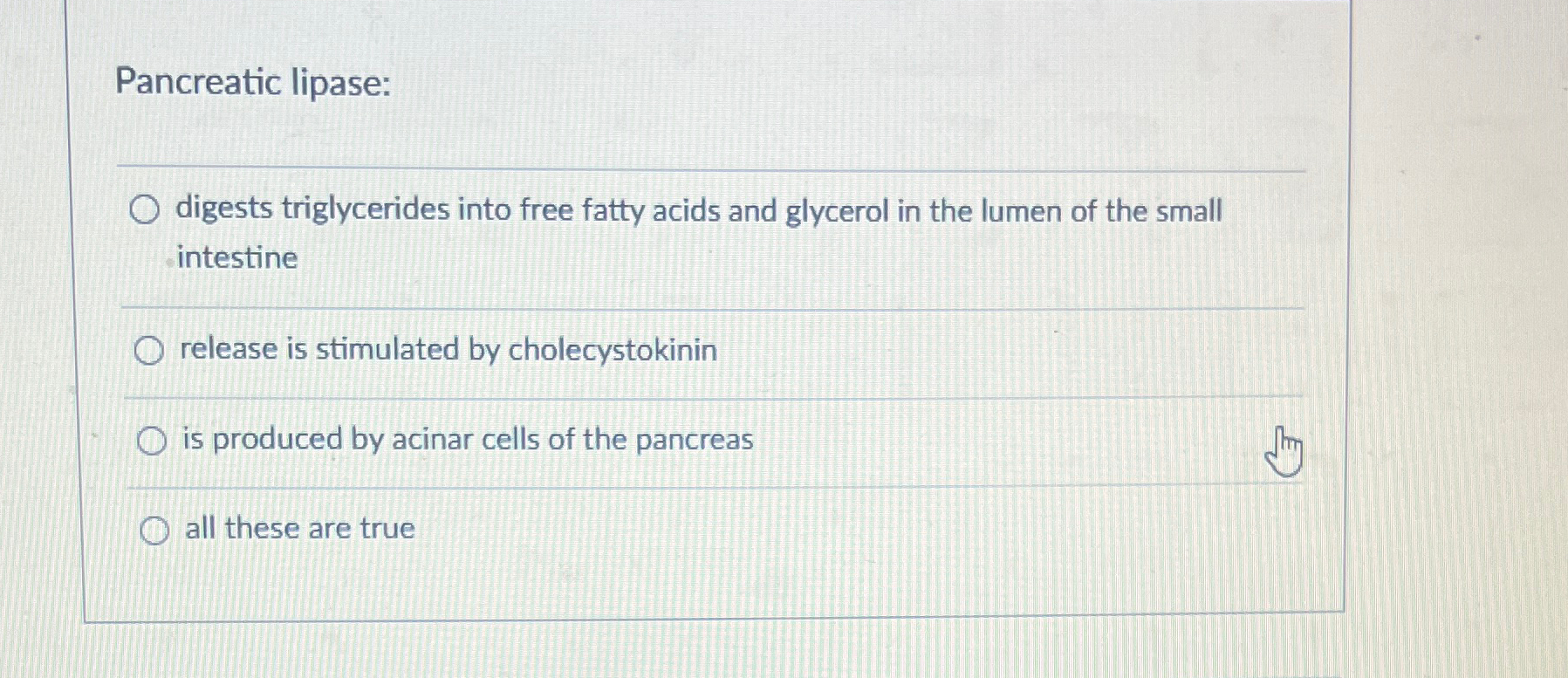 Solved Pancreatic lipaseq, ﻿digests triglycerides into