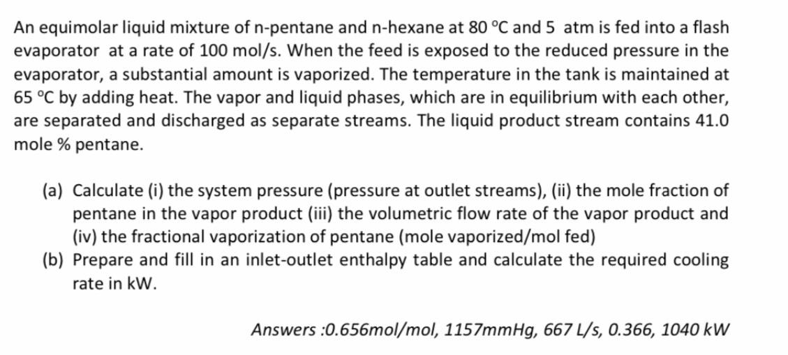 Solved An Equimolar Liquid Mixture Of N Pentane And N Hexane