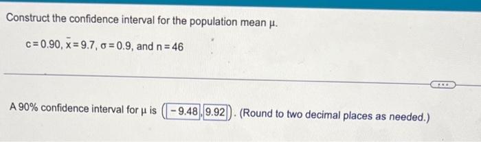 Solved Construct the confidence interval for the population | Chegg.com