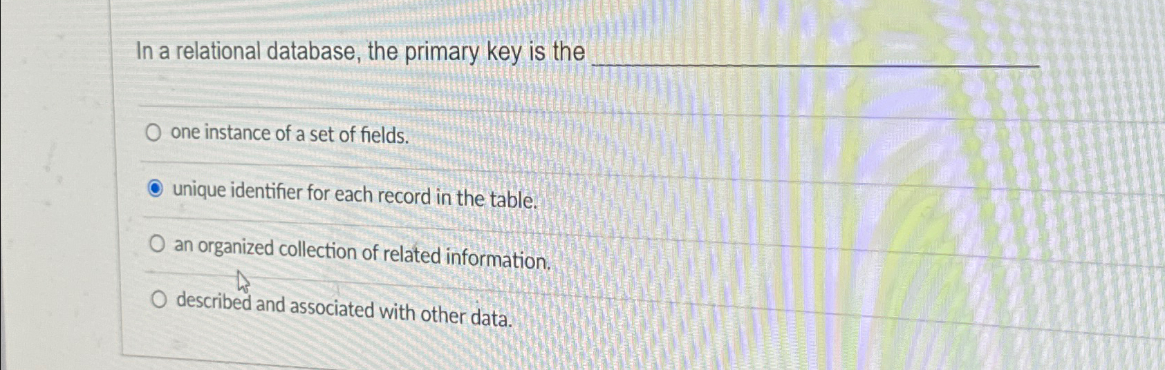 Solved In a relational database, the primary key is theone | Chegg.com