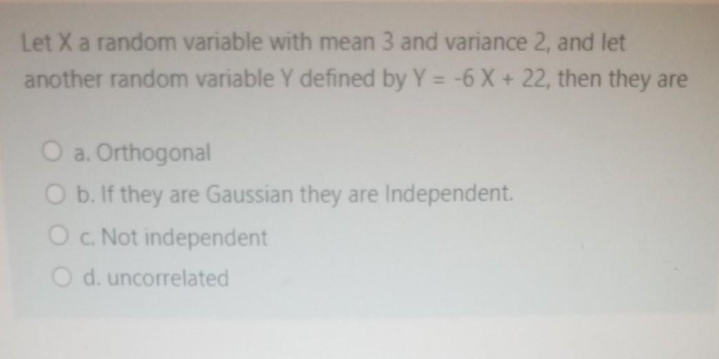 Solved Let X a random variable with mean 3 and variance 2, | Chegg.com