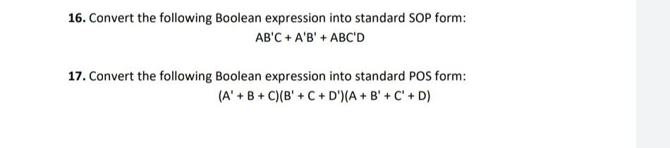 Solved 16. Convert The Following Boolean Expression Into | Chegg.com