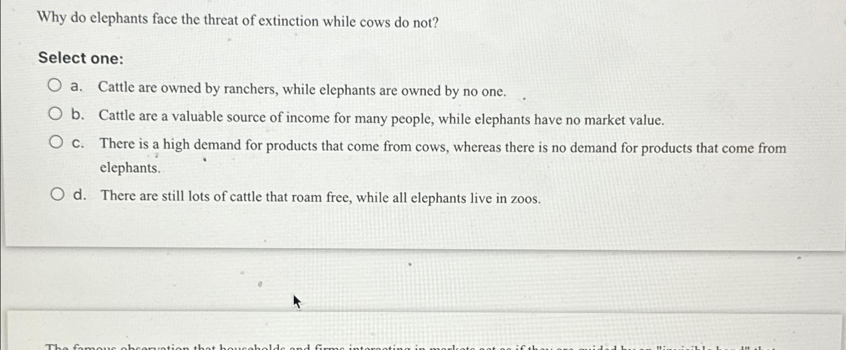 Solved Why do elephants face the threat of extinction while