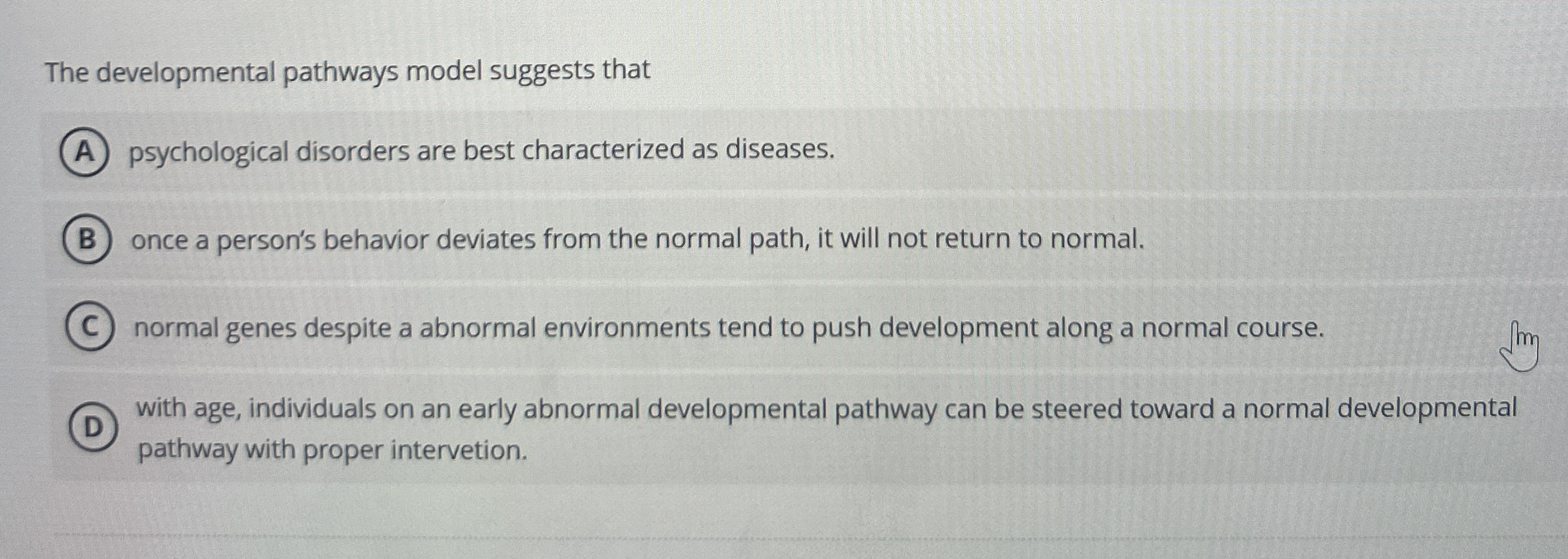 Solved The developmental pathways model suggests | Chegg.com