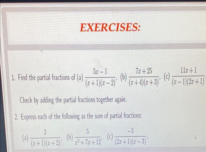 Solved EXERCISES: 52 - 1 1. Find the partial fractions of | Chegg.com