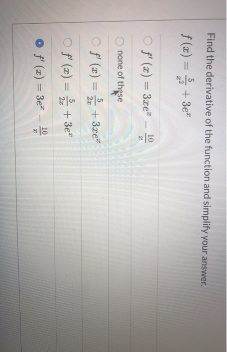 Solved Find the derivative of the function and simplify your | Chegg.com
